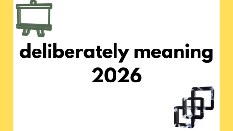 deliberately meaning