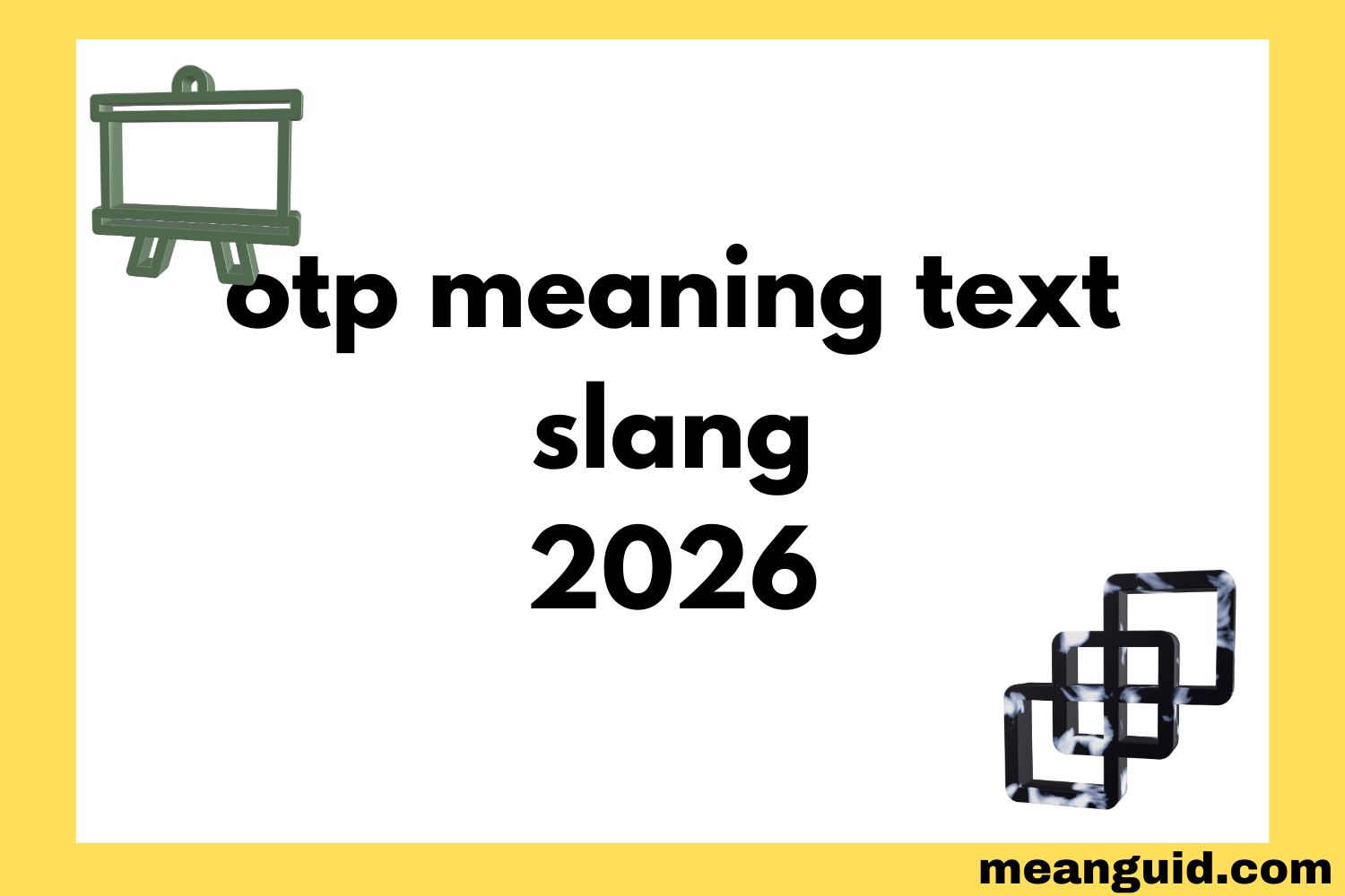 OTP Meaning Text Slang What Does OTP Really Mean 2026