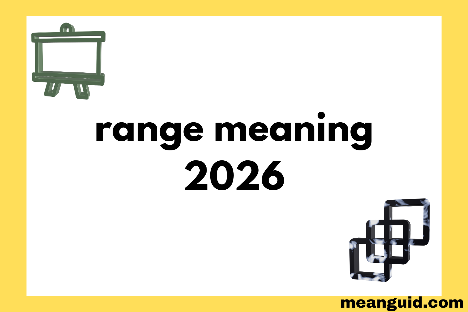 Range Meaning A Complete Guide to Its Definition Uses 2026