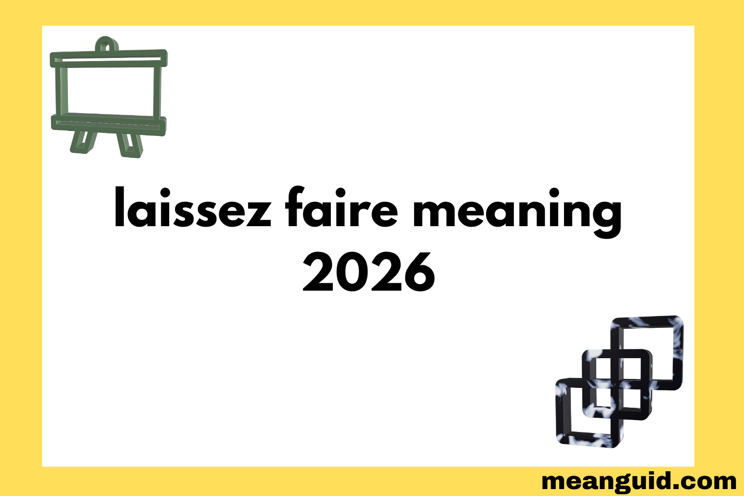 Laissez Faire Meaning The True Definition History 2026